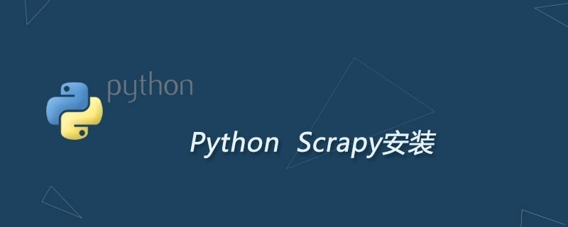 Python Scrapy安装